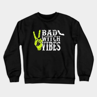 Bad Witch Vibes - Halloween Crewneck Sweatshirt